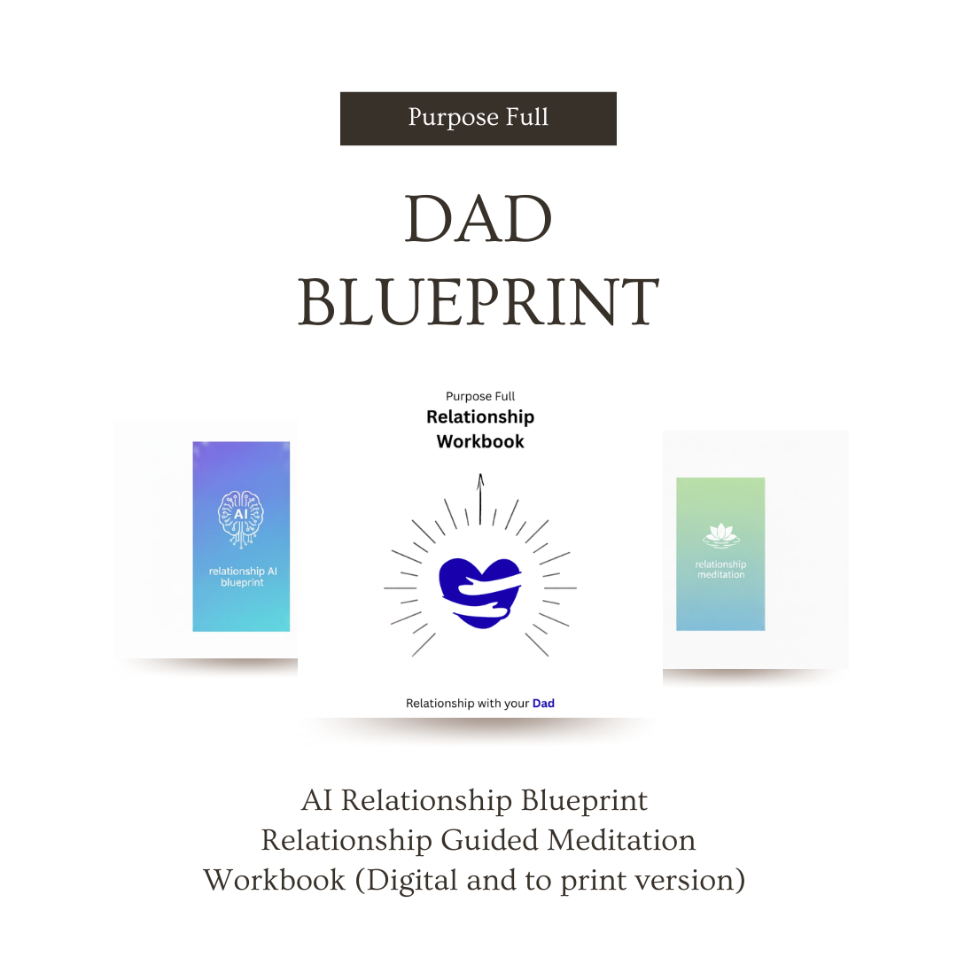 The Dad Blueprint - The Man Behind the Father